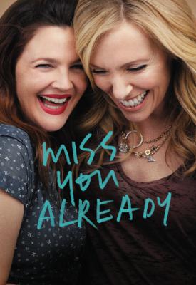 image for  Miss You Already movie