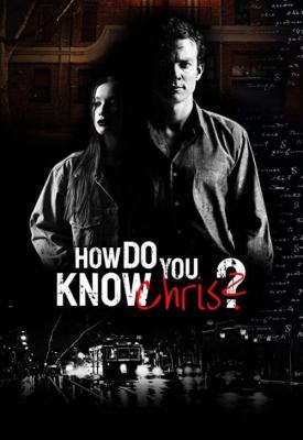 poster for How Do You Know Chris? 2020