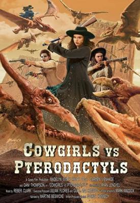 image for  Cowgirls vs. Pterodactyls movie