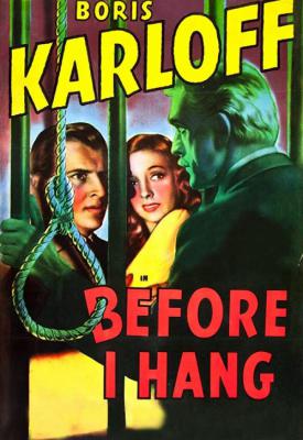 poster for Before I Hang 1940