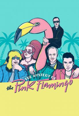 poster for The Mystery of the Pink Flamingo 2020