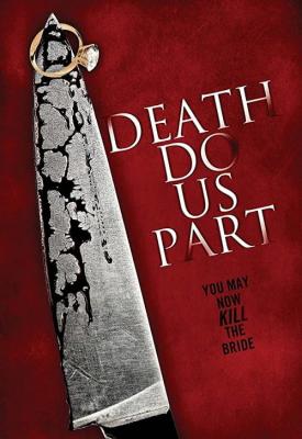 poster for Death Do Us Part 2014