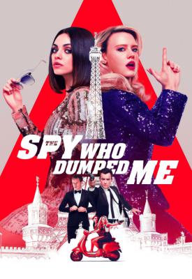 poster for The Spy Who Dumped Me 2018