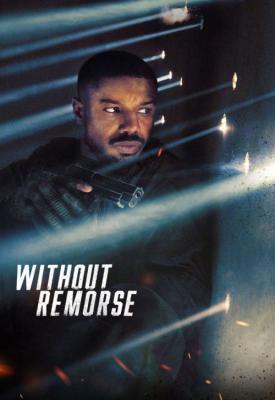 poster for Tom Clancy’s Without Remorse 2021