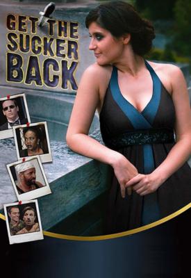 image for  Get the Sucker Back movie