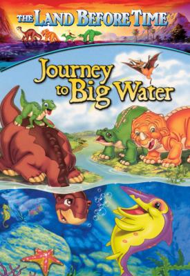 poster for The Land Before Time IX: Journey to Big Water 2002