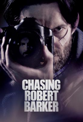 poster for Chasing Robert Barker 2015
