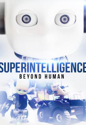 poster for Superintelligence: Beyond Human 2019