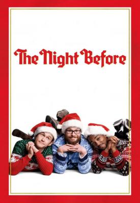 poster for The Night Before 2015