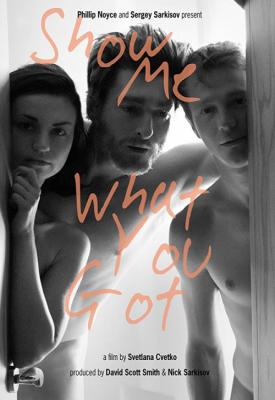 poster for Show Me What You Got 2019