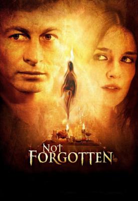 poster for Not Forgotten 2009