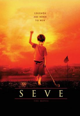 poster for Seve the Movie 2014