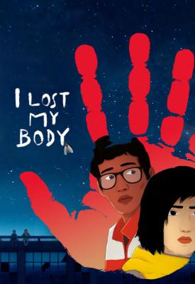 poster for I Lost My Body 2019