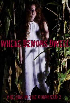 poster for Where Demons Dwell: The Girl in the Cornfield 2 2017