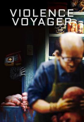 poster for Violence Voyager 2018