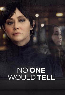 poster for No One Would Tell 2018
