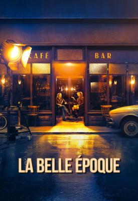 poster for La Belle Époque 2019