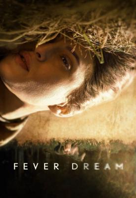 poster for Fever Dream 2021