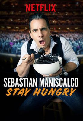 poster for Sebastian Maniscalco: Stay Hungry 2019