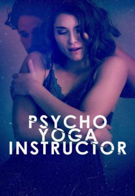 image for  Psycho Yoga Instructor movie