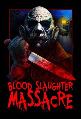 image for  Blood Slaughter Massacre movie