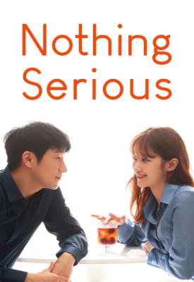 poster for Nothing Serious 2021