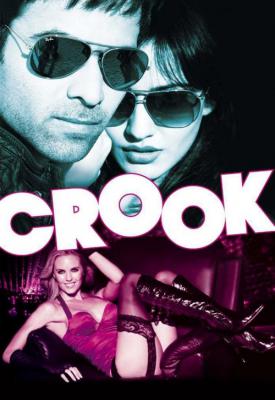 poster for Crook: It’s Good to Be Bad 2010