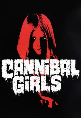 poster for Cannibal Girls 1973