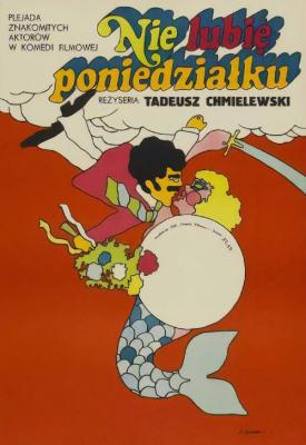 poster for Nie lubie poniedzialku 1971