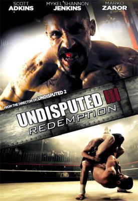 poster for Undisputed 3: Redemption 2010