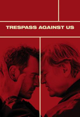 poster for Trespass Against Us 2016