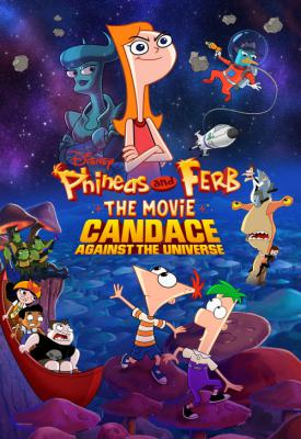 image for  Phineas and Ferb the Movie: Candace Against the Universe movie