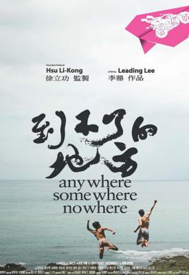 poster for Anywhere Somewhere Nowhere 2014