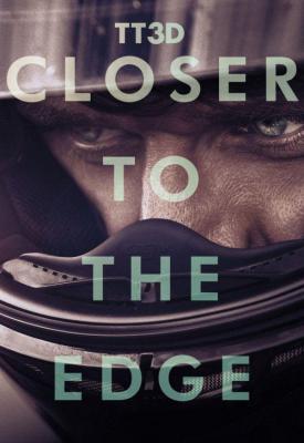 poster for TT3D: Closer to the Edge 2011