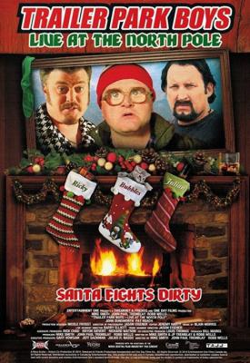 poster for Trailer Park Boys: Live at the North Pole 2014