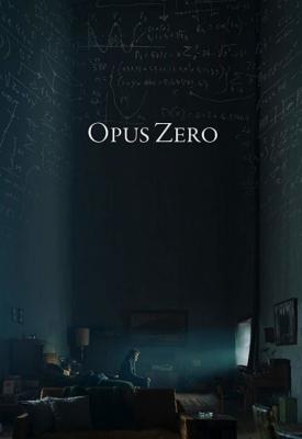 poster for Opus Zero 2017