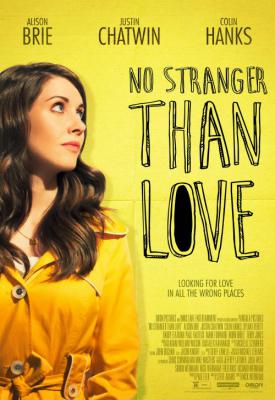 poster for No Stranger Than Love 2015