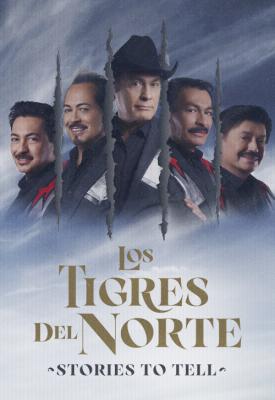 poster for Los Tigres del Norte: Historias que Contar 2022