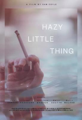 poster for Hazy Little Thing 2020