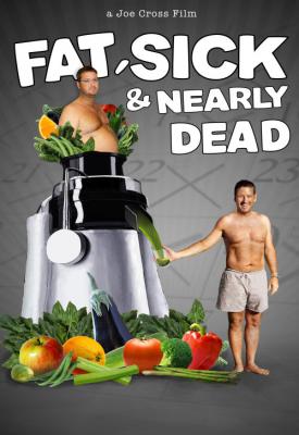 image for  Fat, Sick & Nearly Dead movie
