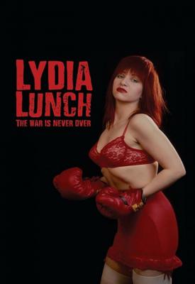 poster for Lydia Lunch: The War Is Never Over 2019
