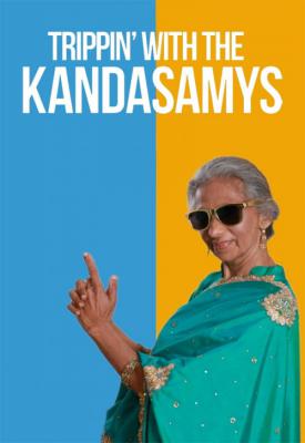 poster for Trippin’ with the Kandasamys (2021) 2021