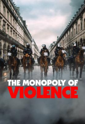 poster for The Monopoly of Violence 2020