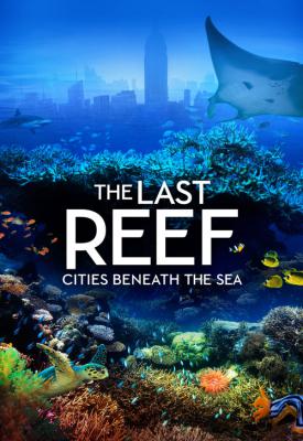 poster for The Last Reef 3D 2012