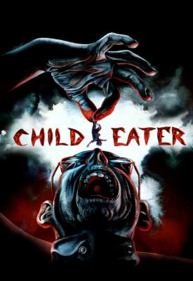 poster for Child Eater 2016