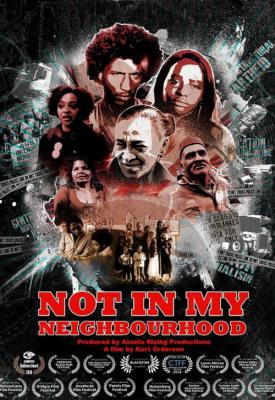 poster for Not in My Neighbourhood 2017