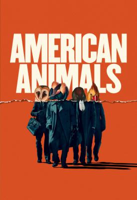 poster for American Animals 2018