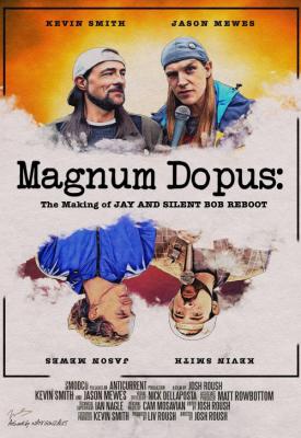 image for  Magnum Dopus: The Making of Jay and Silent Bob Reboot movie