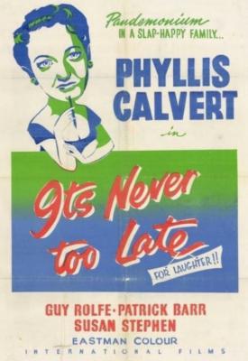 poster for It’s Never Too Late 1956
