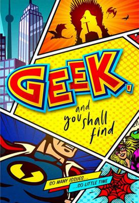 image for  Geek, and You Shall Find movie